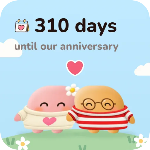 Small widget: 310 days until our anniversary.